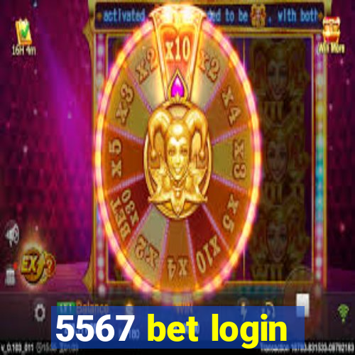 5567 bet login